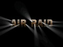 Air Raid: This Is No Drill!
