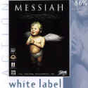 Messiah: White Label