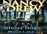 Nancy Drew: Ghost Dogs of Moon Lake