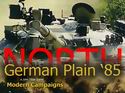 Modern Campaigns: North German Plain 85